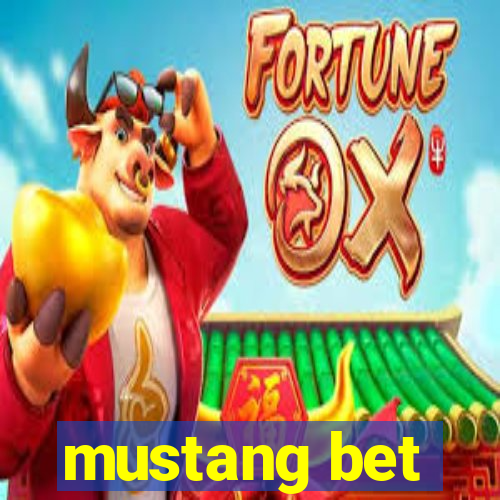 mustang bet